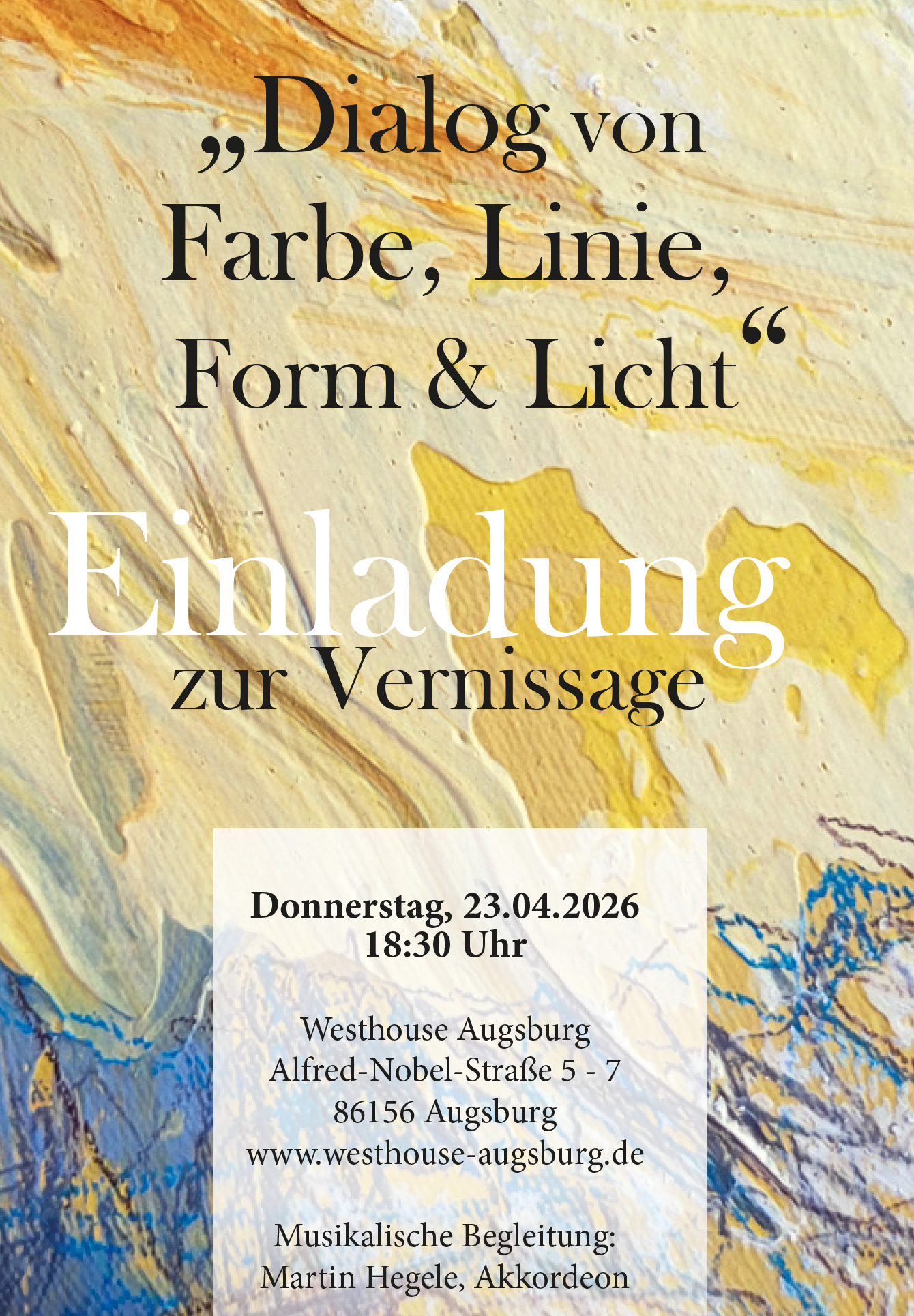 Einladung Vernissage zu Dialog von Farbe, Linie, Form und Licht am 23.4.26 18:30 Uhr